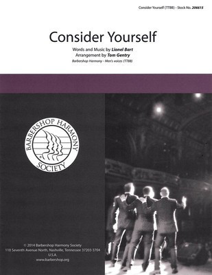 Consider Yourself - from Oliver - Lionel Bart - TTBB Tom Gentry Barbershop Harmony Society Octavo