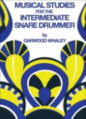 Musical Studies for the Intermediate Snare Drummer - Garwood Whaley - Drums Joel Rothman Publications