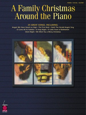 A Family Christmas Around the Piano - Various - Guitar|Piano|Vocal Various Cherry Lane Music Piano, Vocal & Guitar