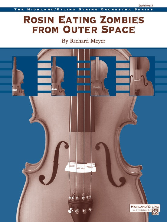 Rosin Eating Zombies from Outer Space – String Orchestra Conductor Score & Parts (Digital Download)