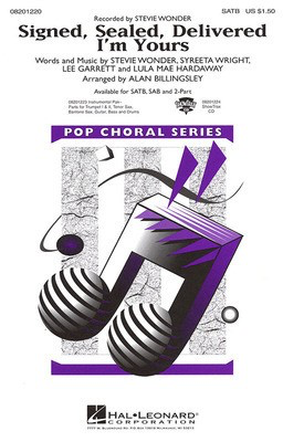 Signed, Sealed, Delivered I'm Yours - Lee Garrett|Lula Mae Hardaway|Stevie Wonder|Syreeta Wright - 2-Part Alan Billingsley Hal Leonard Choral Score Octavo