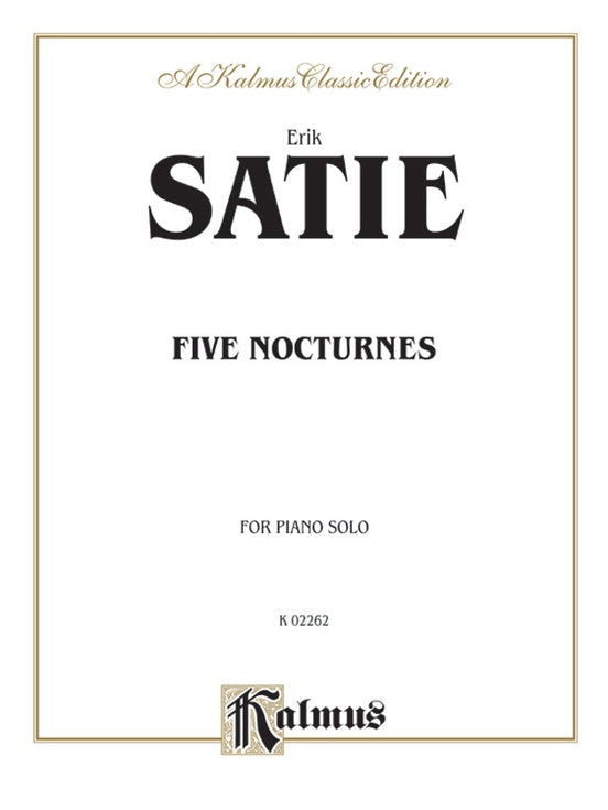 Satie - Five Nocturnes - Piano Solo (Digital Download)