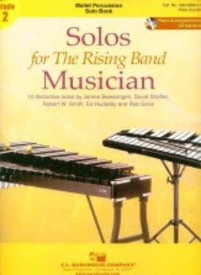 Solos for The Rising Band Musician - Mallet percussion solo book - David Shaffer|Ed Huckeby|James Swearingen|Rob Grice|Robert W. Smith - Tuned Percussion C.L. Barnhouse Company /CD