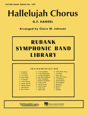 Hallelujah Chorus - George Frideric Handel - Clair W. Johnson Rubank Publications Score/Parts