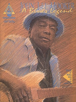 John Lee Hooker - A Blues Legend - Guitar Hal Leonard Guitar TAB