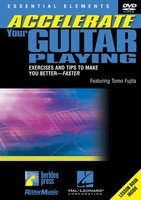 Accelerate Your Guitar Playing - Exercises and Tips to Make You Better - Faster - Guitar Tomo Fujita Berklee Press, Rittor Music and Hal Leonard DVD