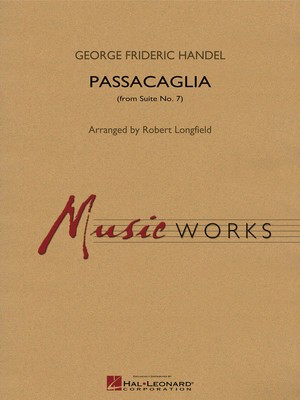 Passacaglia (from Suite No. 7) - George Frideric Handel - Robert Longfield Hal Leonard Score/Parts