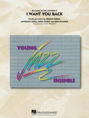 I Want You Back - Alphonso Mizzell|Berry Gordy|Deke Richards|Frederick Perren - John Wasson Hal Leonard Score/Parts