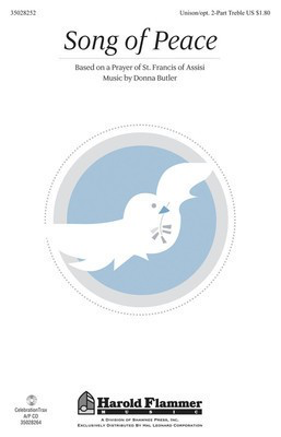 Song of Peace - Donna Butler - Unison or 2-Part Treble St. Francis of Assisi Shawnee Press Choral Score Octavo
