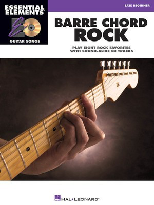 Barre Chord Rock - Essential Elements Guitar Songs Later Beginner - Guitar Hal Leonard /CD