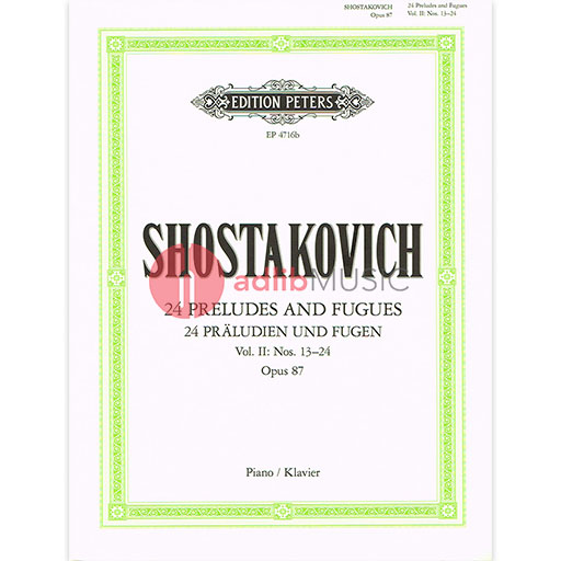 Shostakovich - 24 Preludes & Fugues Op87 Volume 2 - Piano Solo - Peters EP4716B