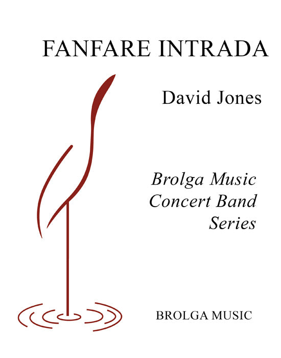 Jones - Fanfare Intrada - Concert Band grade 3 Brolga Music Publishing
