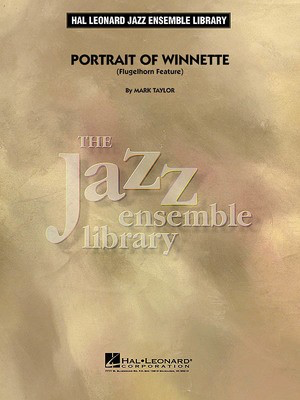 Portrait of Winnette - Flugelhorn Feature - Mark Taylor - Hal Leonard Score/Parts