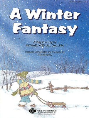 A Winter Fantasy Director's Score with Reproducible Parts - Hal Leonard Teacher Edition (with reproducible singer pages)