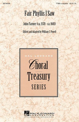 Fair Phyllis I Saw - John Farmer - TTBB Hal Leonard Choral Score Octavo