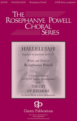 Hallelujah - from The Cry of Jeremiah - Rosephanye Powell - SATB Gentry Publications Choral Score Octavo