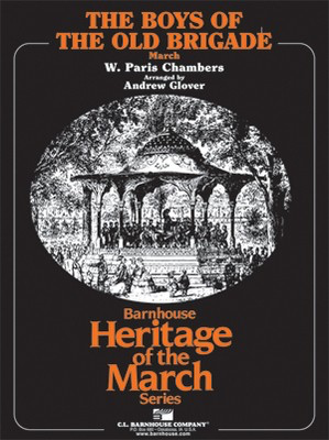 The Boys of the Old Brigade - W. Paris Chambers - Andrew Glover C.L. Barnhouse Company Score/Parts