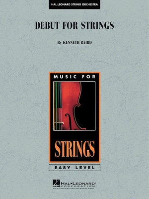 Debut for Strings - Kenneth Baird - Hal Leonard Score/Parts