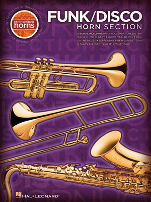 Funk/Disco Horn Section - Transcribed Horns - Alto Saxophone|Baritone Saxophone|Trombone|Trumpet|Tenor Saxophone Hal Leonard Transcribed Score