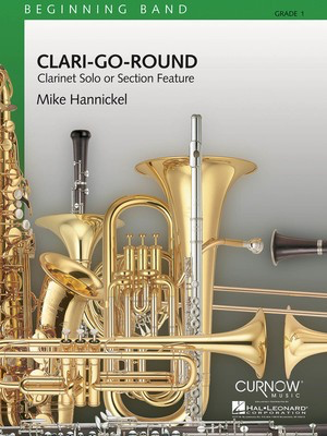 Clari-Go-Round - Grade 1 - Score Only - Mike Hannickel - Curnow Music Full Score Score