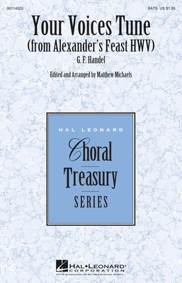 Your Voices Tune - (from Alexander's Feast) - George Frideric Handel - SATB Hal Leonard Choral Score Octavo