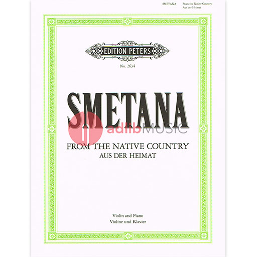 Smetana - From My Native Country - Violin/Piano Accompaniment - Peters EP2634