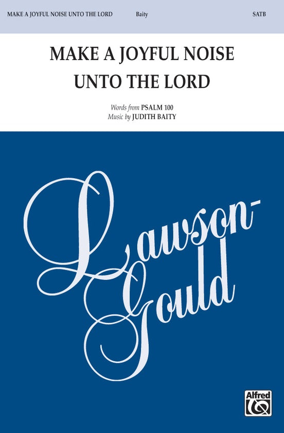 Make a Joyful Noise Unto the Lord – SATB Choral Octavo (Digital Download)