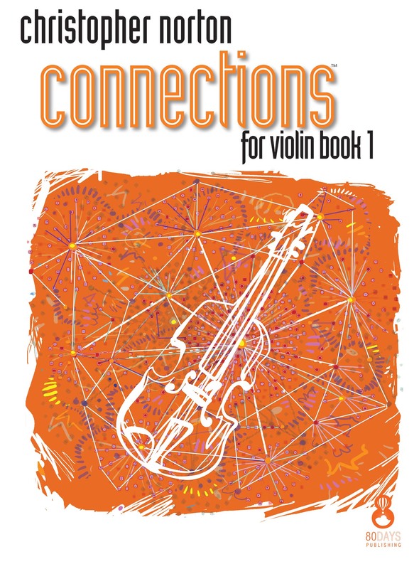 Norton - Connections Volume 1 - Violin 80 Days 9781908500304