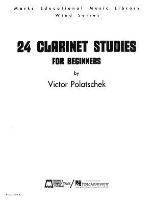 24 Clarinet Studies for Beginners - Clarinet Method - Victor Polatschek - Clarinet Edward B. Marks Music Company