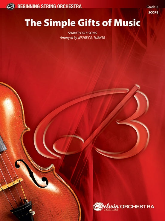 The Simple Gifts of Music – String Orchestra Conductor Score & Parts (Digital Download)