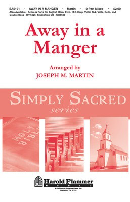 Away in a Manger (from Canticle of Joy) - 2-Part Mixed Joseph M. Martin Shawnee Press Choral Score Octavo