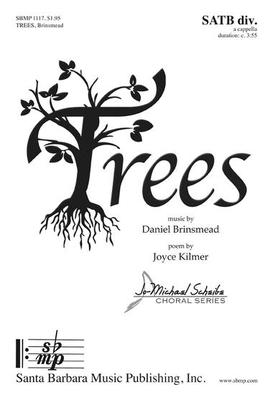 Trees - Daniel Brinsmead - SATB divisi Santa Barbara Music Publishing Octavo