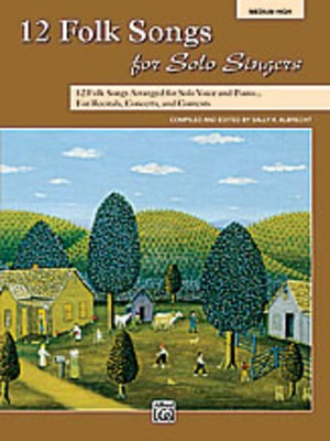 12 FOLK SONGS FOR SOLO SINGERS BOOK MED HIGH