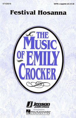 Festival Hosanna - Emily Crocker - SATB Hal Leonard Choral Score Octavo