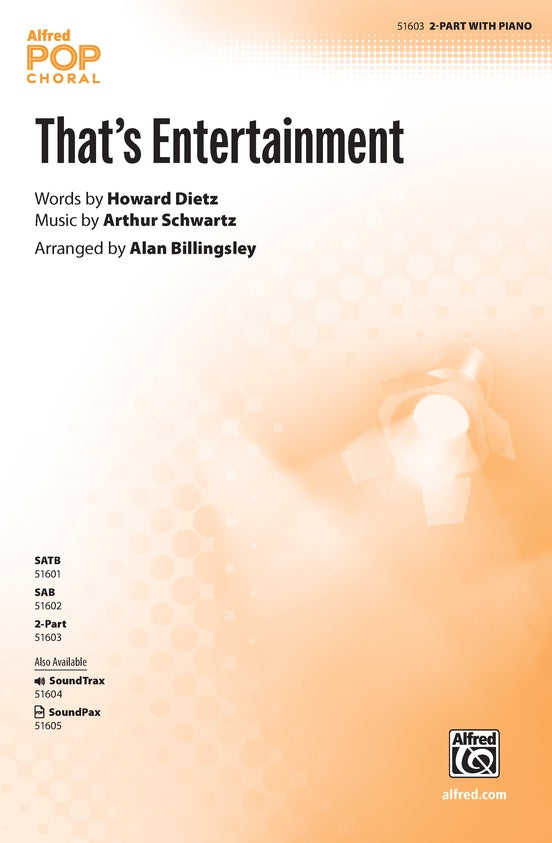 That's Entertainment - 2 Part Treble Choral Octavo (Digital Download)