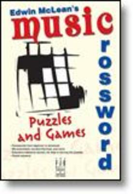 Edwin McLean's Music Crossword Puzzles and Games - Edwin McLean - Edwin McLean FJH Music Company