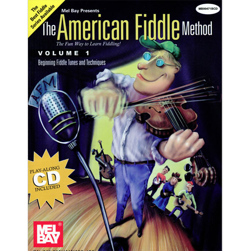 American Fiddle Method Volume 1 - Violin/CD Mel Bay 99471M