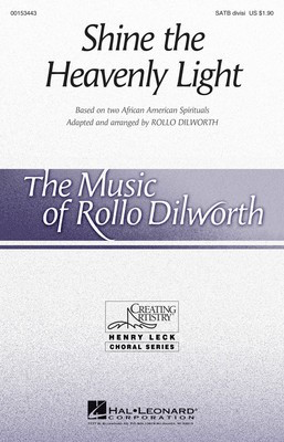 Shine The Heavenly Light - SATB Rollo Dilworth Hal Leonard Octavo