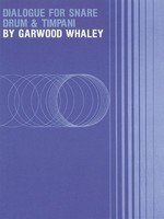 Dialogue for Snare Drum and Timpani - (medium-difficult) - Garwood Whaley - Snare Drum|Timpani Hal Leonard Percussion Duo