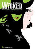Wicked: A New Musical - Piano/Vocal by Schwartz Hal Leonard 313267
