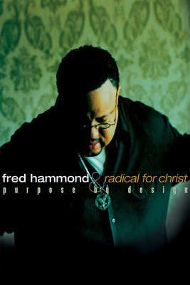 Fred Hammond - Purpose by Design - Brentwood-Benson Piano, Vocal & Guitar