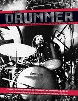 The Drummer - 100 Years of Rhythmic Power and Invention - Drums Modern Drummer Publications Hardcover