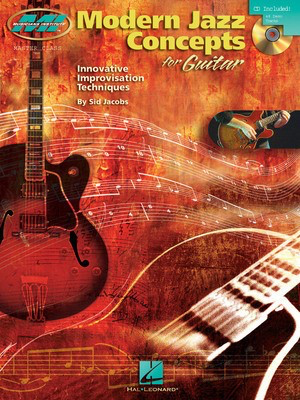 Modern Jazz Concepts for Guitar - Innovative Improvisation Techniques - Guitar Sid Jacobs Musicians Institute Press Guitar TAB /CD