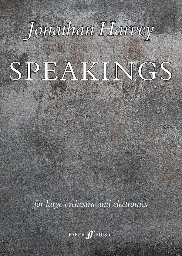 Speakings for Large Orchestra & Electronics - Full Score - Harvey Jonathan Faber 0571538886
