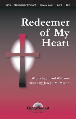 Redeemer of My Heart - J. Paul Williams|Joseph M. Martin - SATB Shawnee Press Choral Score Octavo