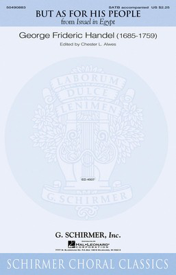 But as for His People - from Israel in Egypt - George Frideric Handel - SATB G. Schirmer, Inc. Choral Score Octavo