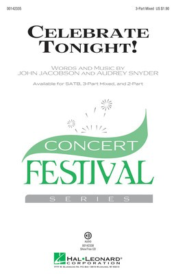 Celebrate Tonight! - Audrey Snyder|John Jacobson - 3-Part Mixed Hal Leonard Octavo