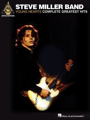 Steve Miller Band - Young Hearts: Complete Greatest Hits - Guitar Hal Leonard Guitar TAB