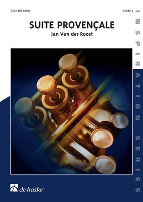Suite Provencale - Jan Van der Roost - De Haske Publications Score/Parts