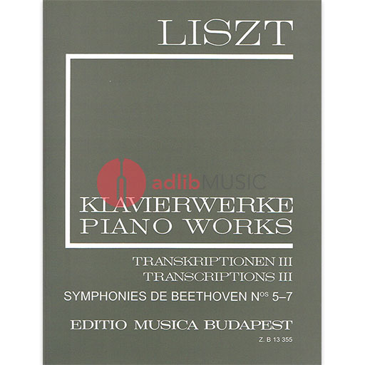 SYMPHONIES NOS 5 TO 7 ARR LISZT FOR PIANO SOLO - BEETHOVEN - PIANO - EMB